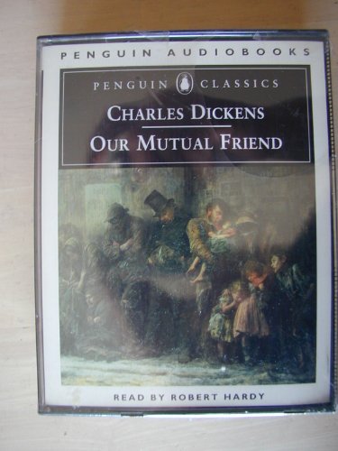 Our Mutual Friend: Part 1 (Classic Books on Cassettes Collection) [UNABRIDGED] (9781556856044) by Charles Dickens; Flo Gibson (Narrator)