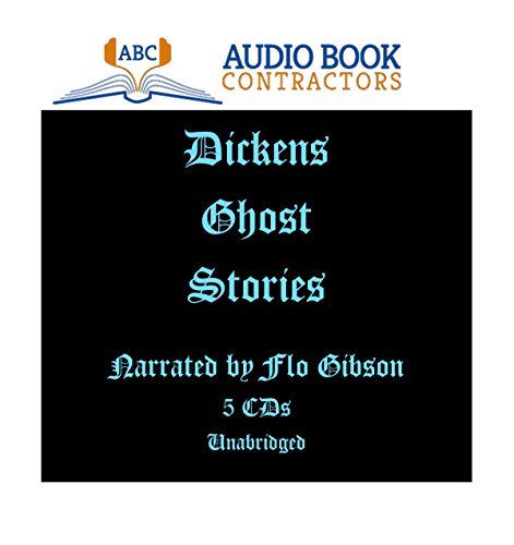 Beispielbild fr Dickens Ghost Stories (Classic Books on CD Collection) [UNABRIDGED] zum Verkauf von Revaluation Books