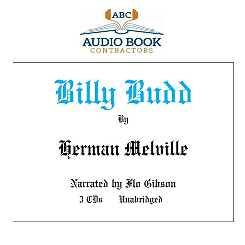 Billy Budd (Classic Books on CD Collection) [UNABRIDGED] (9781556859854) by Herman Melville; Flo Gibson (Narrator)