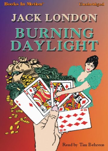 Burning Daylight by Books In Motion.com (9781556863578) by Jack London