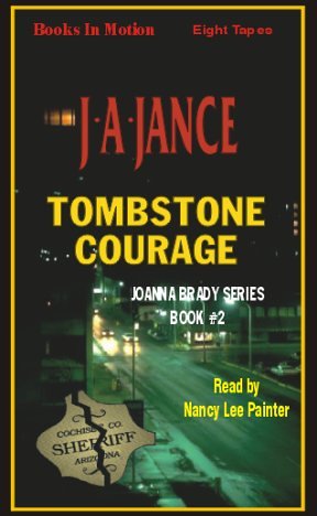 Tombstone Courage (Joanna Brady Mysteries, Book 2) (9781556868177) by Jance, Judith A.