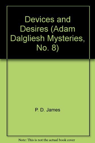 9781556901416: Devices and Desires (Adam Dalgliesh Mysteries, No. 8)