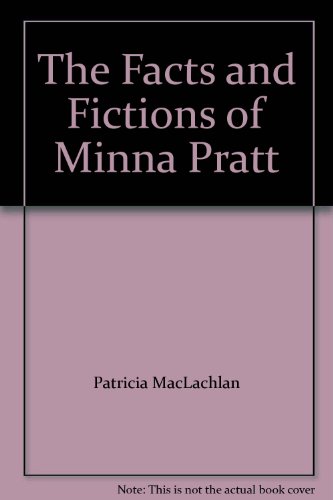 The Facts and Fictions of Minna Pratt (9781556908552) by Patricia MacLachlan