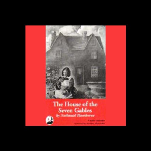 The House of the Seven Gables - Unabridged Audio Book in Cassette Tape