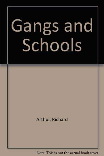 Stock image for Gangs and Schools for sale by The Warm Springs Book Company