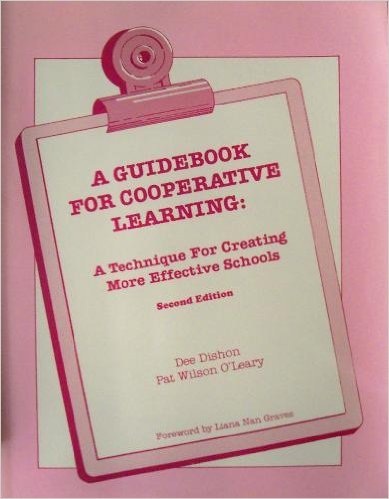 Stock image for A Guidebook for Cooperative Learning : A Technique for Creating More Effective Schools for sale by Better World Books