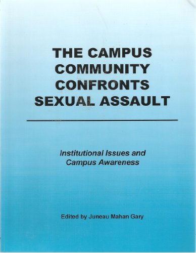 9781556911132: Campus Community Confronts Sexual Assault: Institutional Issues and Campus Awareness