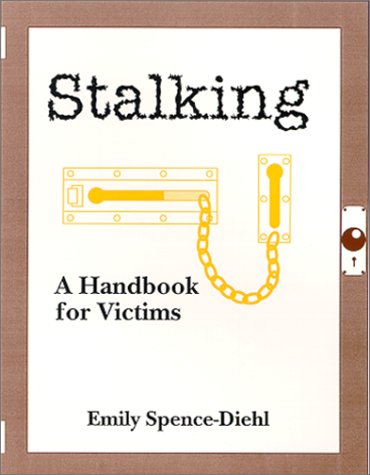 Beispielbild fr Stalking: A Handbook for Victims zum Verkauf von SecondSale