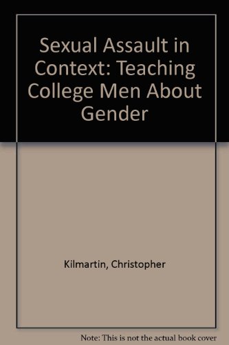 Imagen de archivo de Sexual Assault in Context: Teaching College Men About Gender a la venta por HPB-Red