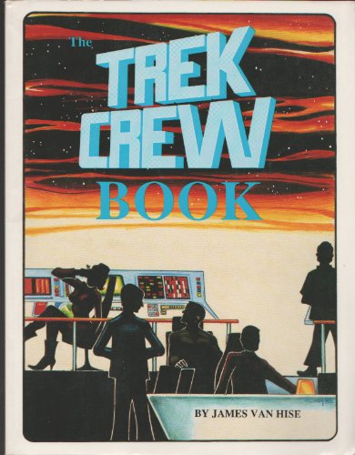 Trek Crew Book (9781556982576) by Van Hise, James