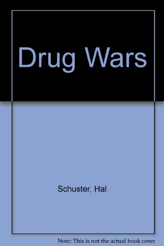 Drug Wars (9781556982590) by Schuster, Hal