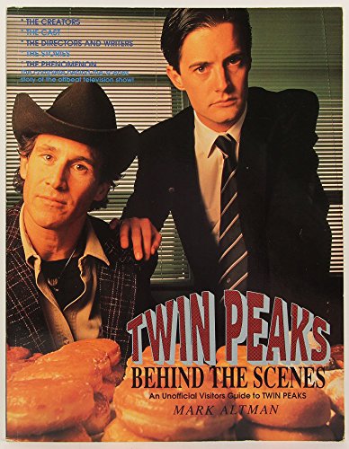 Twin Peaks: Behind-The-Scenes (9781556982842) by Altman, Mark A.