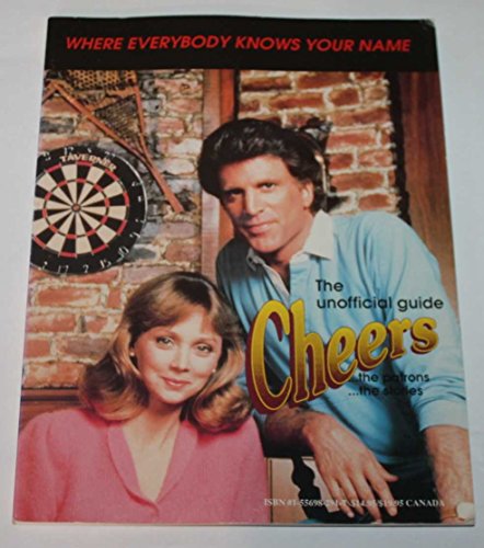 Stock image for Cheers: Where Everybody Knows Your Name for sale by ThriftBooks-Atlanta