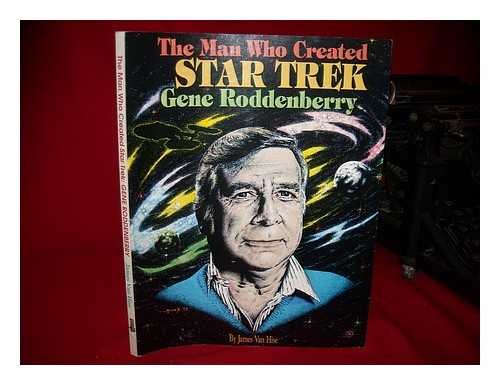 Stock image for Man Who Created Star Trek: Gene Roddenberry for sale by Vashon Island Books