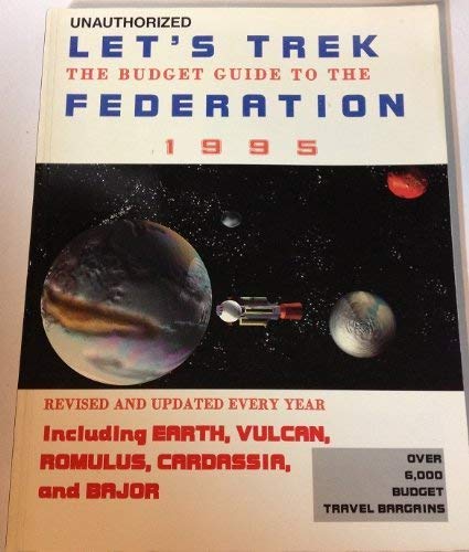 Imagen de archivo de Let's Trek!: Budget Guide to the Federation, 1995 (Televisin, Popular Culture) a la venta por WorldofBooks