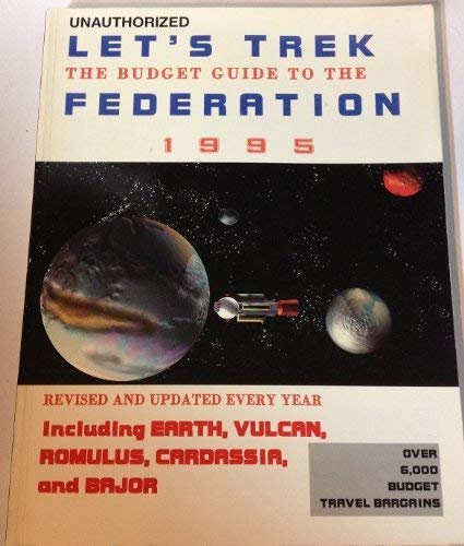 Stock image for Let's Trek!: Budget Guide to the Federation, 1995 (Televisin, Popular Culture) for sale by WorldofBooks