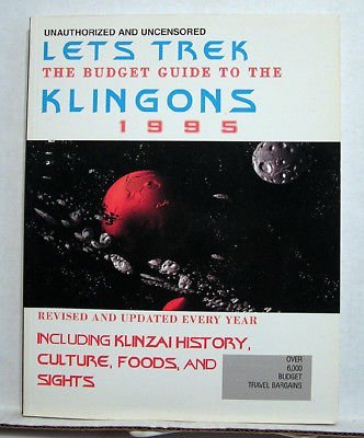 Stock image for Let's Trek: The Budget Guide to the Klingons 1995 : Unauthorized and Uncensored for sale by HPB-Diamond