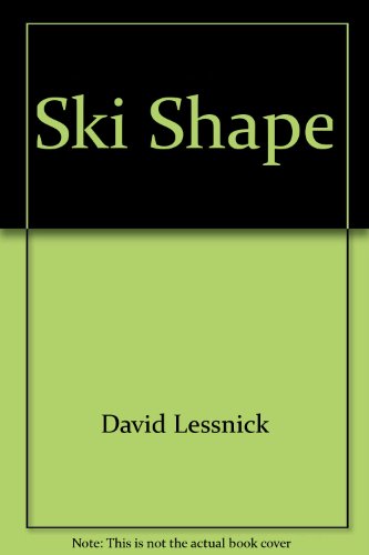Stock image for Ski Shape - How to Get Fit for Skiing : The Ultimate Illustrated Guide for sale by Better World Books: West