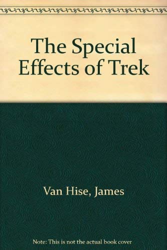 Stock image for The Special Effects of Trek for sale by Half Price Books Inc.