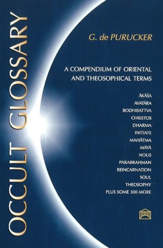 Beispielbild fr Occult Glossary: A Compendium of Oriental & Theosophical Terms zum Verkauf von THE SAINT BOOKSTORE