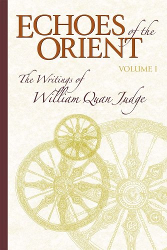 9781557001955: Echoes of the Orient - Volume 1: The Writings of William Quan Judge