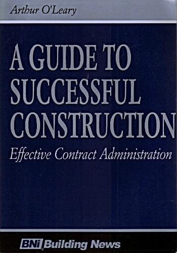 Beispielbild fr A Guide to Successful Construction zum Verkauf von ThriftBooks-Atlanta