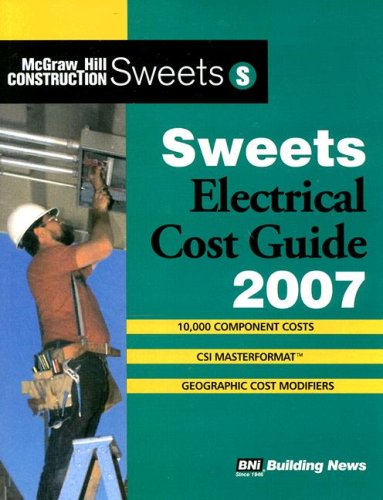 Stock image for Sweets Electrical Cost Guide 2007 for sale by Irish Booksellers