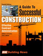 Imagen de archivo de A Guide to Successful Construction a la venta por ThriftBooks-Dallas