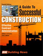 Stock image for A Guide to Successful Construction for sale by ThriftBooks-Dallas