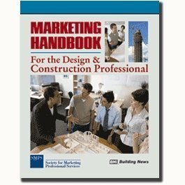 Stock image for Marketing Handbook for the Design & Construction Professional for sale by ThriftBooks-Atlanta