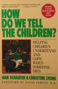 Stock image for How Do We Tell the Children : A Parents' Guide to Helping Children Understand and Cope When Someone Dies for sale by Better World Books