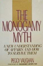 Imagen de archivo de The Monogamy Myth: A New Understanding of Affairs and How to Survive Them a la venta por Wonder Book