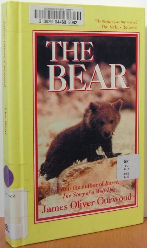 9781557040541: The Bear: A Novel