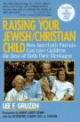 9781557040596: Raising Your Jewish/Christian Child: How Interfaith Parents Can Give Children the Best of Both Their Heritages