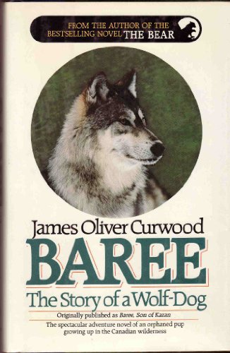 Imagen de archivo de Baree, the Story of a Wolf-Dog a la venta por Front Cover Books