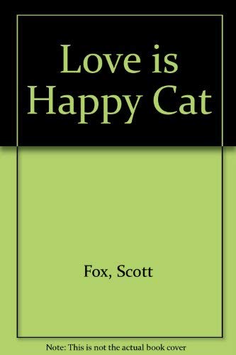 Beispielbild fr Love Is a Happy Cat zum Verkauf von Wonder Book