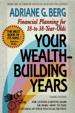 Beispielbild fr Your Wealth Building Years : Financial Planning for 18 to 38 Year Olds zum Verkauf von Wonder Book