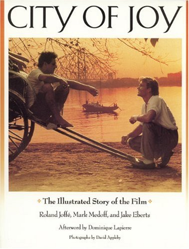 Imagen de archivo de City of Joy: The Illustrated Story of the Film (Newmarket Pictorial Moviebook) a la venta por Wonder Book