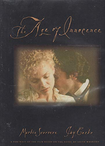 Imagen de archivo de The Age of Innocence: A Portrait of the Film Based on the Novel by Edith Wharton (Pictorial Moviebook) a la venta por Discover Books