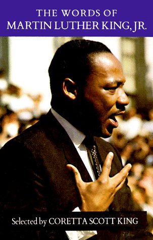 Beispielbild fr The Words of Martin Luther King, Jr.: Selected by Coretta Scott King (Newmarket Words of Pocket Edition Series) zum Verkauf von Ergodebooks