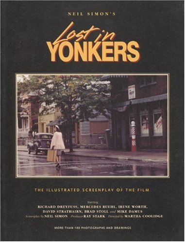 9781557041715: Neil Simon's Lost in Yonkers: The Illustrated Screenplay of the Film