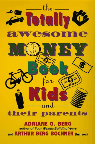 9781557041760: The Totally Awesome Money Book for Kids