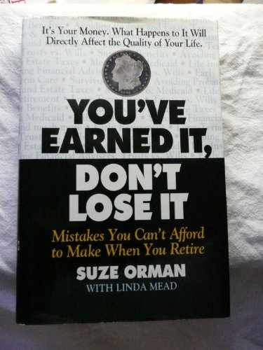 Stock image for You'Ve Earned It, Dont Lose It: Mistakes You Can't Afford to Make When You Retire for sale by Your Online Bookstore