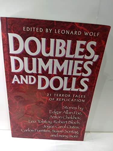 Stock image for Doubles, Dummies and Dolls: 21 Terror Tales of Replication for sale by Ergodebooks