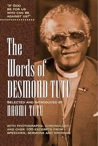 Stock image for The Words of Desmond Tutu (Newmarket Words Of Series) for sale by SecondSale