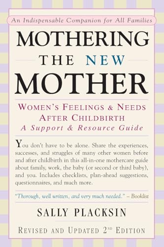 9781557043177: Mothering the New Mother: Women's Feelings and Needs After Childbirth - A Support and Resource Guide