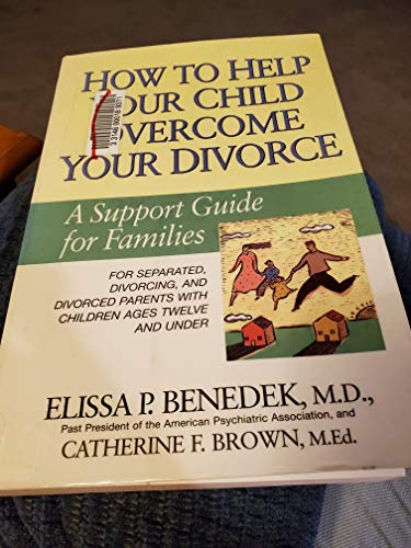 Beispielbild fr How to Help Your Child Overcome Your Divorce zum Verkauf von BookHolders