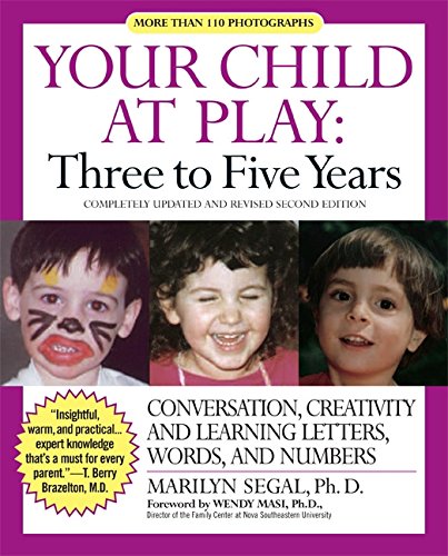 Stock image for Your Child at Play: Three to Five Years : Conversation, Creativity, and Learning Letters, Words and Numbers for sale by Better World Books