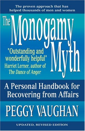 9781557043535: Monogamy Myth: A Personal Handbook for Recovering from Affairs