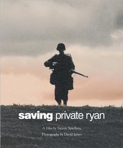 Imagen de archivo de Saving Private Ryan: The Men, the Mission, the Movie : A Film by Steven Spielberg (Newmarket Pictorial Moviebooks) a la venta por Decluttr